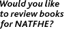 Would you like to review books for NATFHE?